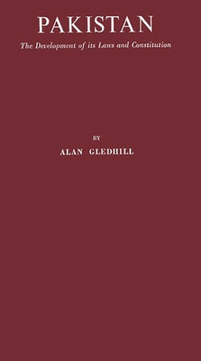 Pakistan: The Development of Its Laws and Constitution. (Contributions in Comparative Colonial Studies #8)