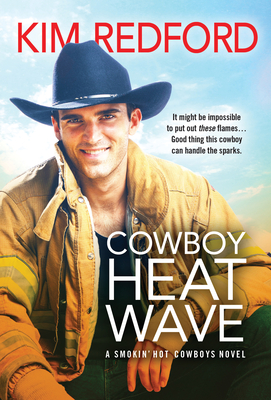 Cowboy Heat Wave (Smokin' Hot Cowboys) By Kim Redford Cover Image