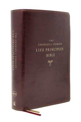 Nkjv, Charles F. Stanley Life Principles Bible, 2nd Edition, Leathersoft, Burgundy, Indexed, Comfort Print: Growing in Knowledge and Understanding of Cover Image
