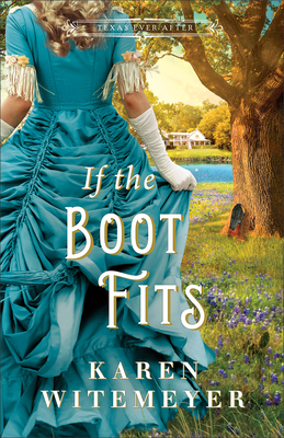 If the Boot Fits (Texas Ever After)