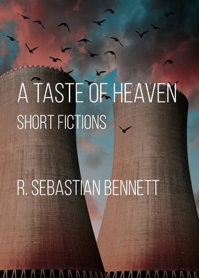 A Taste of Heaven: Short Fictions Cover Image