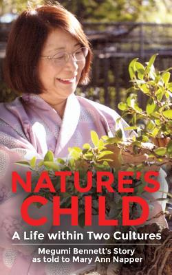 Nature's Child: A Life Within Two Cultures Cover Image