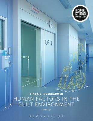 Human Factors in the Built Environment: Bundle Book + Studio Access Card [With Access Code] By Linda L. Nussbaumer Cover Image