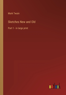 Sketches New and Old