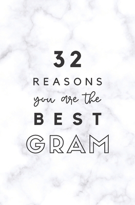 32 Reasons You Are The Best Gram: Fill In Prompted Marble Memory Book By Calpine Memory Books Cover Image