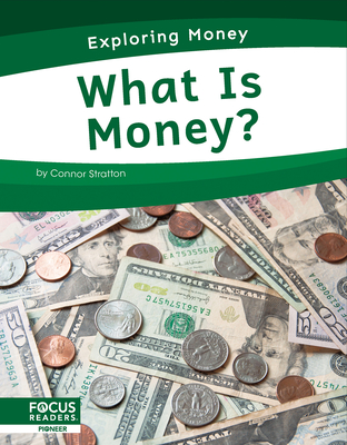 What Is Money? By Connor Stratton Cover Image
