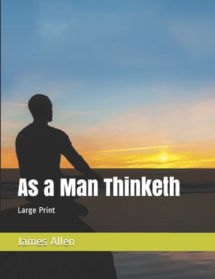As a Man Thinketh