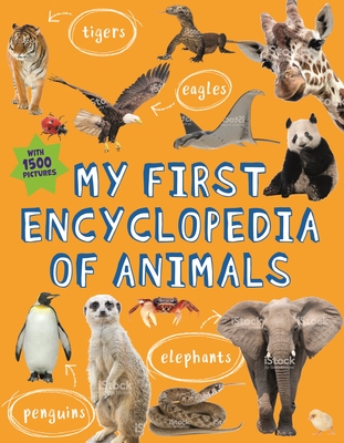 My First Encyclopedia of Animals (Kingfisher First Reference) (Paperback) |  Malaprop's Bookstore/Cafe