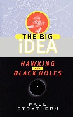Hawking and Black Holes: The Big Idea