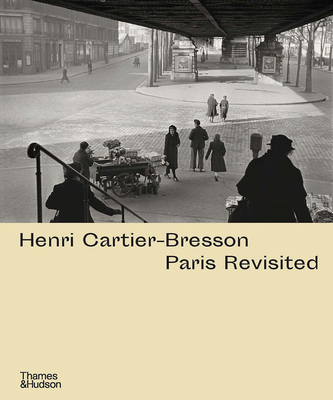 Henri Cartier-Bresson: Paris Revisited Cover Image