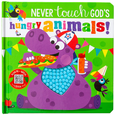 Never Touch God's Hungry Animals By Broadstreet Publishing Group LLC, Make Believe Ideas (Contribution by) Cover Image