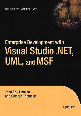 Enterprise Development with Visual Studio .Net, Uml, and Msf (.Net Developer) Cover Image