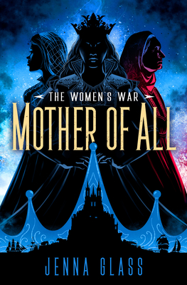 Mother of All (The Women's War #3) Cover Image