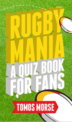 Rugby Mania - A Quiz Book for Fans: A Quiz Book for Fans Cover Image