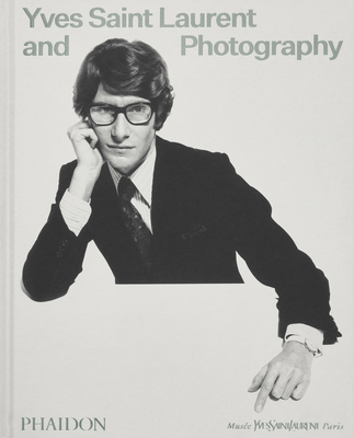 Yves Saint Laurent and Photography By Madison Cox (Contributions by), Christoph Wiesner (Contributions by), Elsa Janssen (Contributions by), Simon Baker (Text by), Serena Bucalo-Mussely (Text by), Alice Morin (Text by), Clémentine Cuinet (Text by) Cover Image