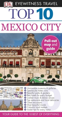 DK Eyewitness Top 10 Mexico City (Pocket Travel Guide) Cover Image