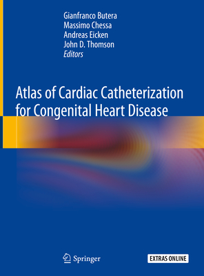 Atlas of Cardiac Catheterization for Congenital Heart Disease Cover Image