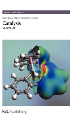 Catalysis, Volume 23 (Specialist Periodical Reports #23)