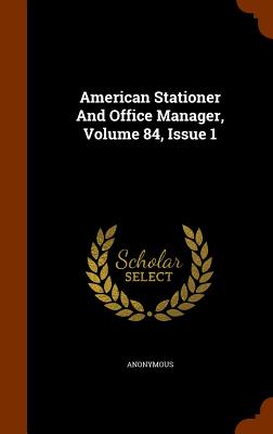 American Stationer and Office Manager, Volume 84, Issue 1 Cover Image