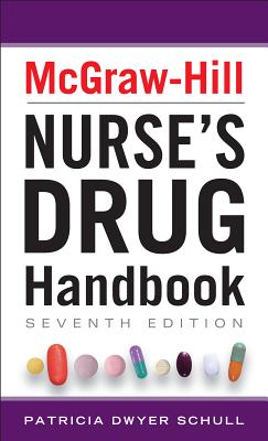 McGraw-Hill Nurse's Drug Handbook (McGraw-Hill's Nurses Drug Handbook) Cover Image