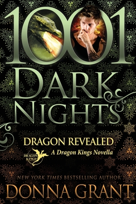 Dragon Revealed: A Dragon Kings Novella By Donna Grant Cover Image