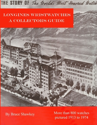 Longines Wristwatches A Collectors Guide Cover Image
