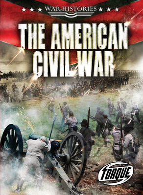 The American Civil War By Kate Moening Cover Image