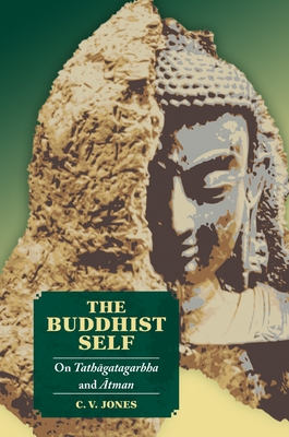The Buddhist Self: On Tathāgatagarbha and Ātman Cover Image