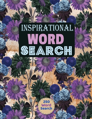 Inspirational Word Search Puzzle: Looking for a creative and challenging way to pass the time? Look no further than the Inspirational Word Search for By Bulent Kusev Cover Image
