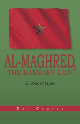Al-Maghred, the Barbary Lion: A Look at Islam Cover Image