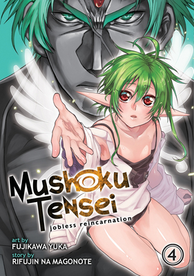 Mushoku Tensei: Jobless Reincarnation (Light Novel): Mushoku