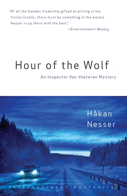 Hour of the Wolf: An Inspector Van Veeteren Mystery (7) (Inspector Van Veeteren Series #7) By Hakan Nesser, Laurie Thompson (Translated by) Cover Image