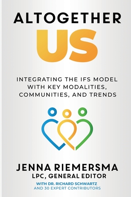 Altogether Us: Integrating the IFS Model with Key Modalities, Communities, and Trends Cover Image