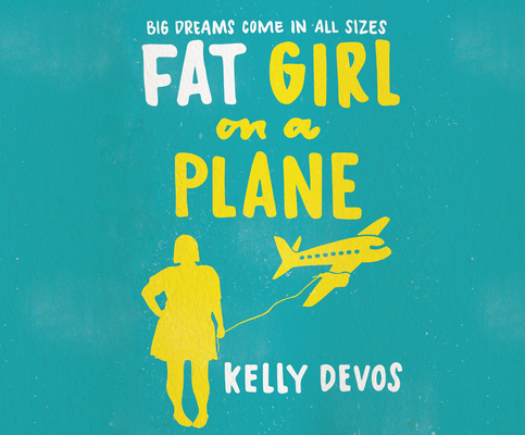 Fat Girl on a Plane By Kelly Devos, Rachel L. Jacobs (Read by) Cover Image