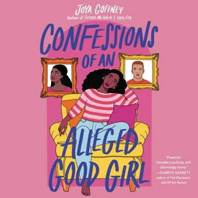 Confessions of an Alleged Good Girl By Joya Goffney, Angel Pean (Read by) Cover Image