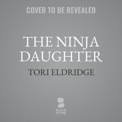 The Ninja Daughter Lib/E: A Lily Wong Mystery (The Lily Wong Mysteries Lib/E)