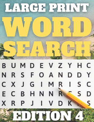 Large Print Word Search: Large Print Word Find Puzzles for Adults & Seniors (Word Set Edition 4) Cover Image