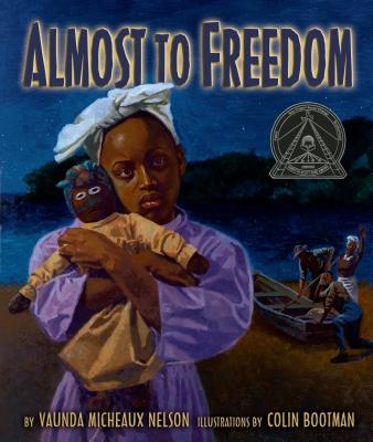 Cover for Almost to Freedom (Carolrhoda Picture Books)
