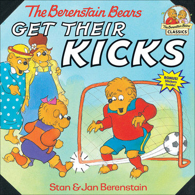 The Berenstain Bears Get Their Kicks (Berenstain Bears First Time Chapter Books) Cover Image