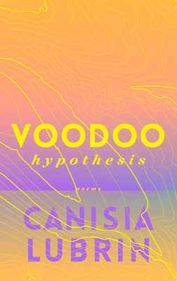 Voodoo Hypothesis By Canisia Lubrin Cover Image