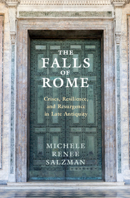 The Falls of Rome: Crises, Resilience, and Resurgence in Late Antiquity (Adventures in Music) Cover Image