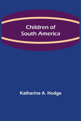 Children of South America Cover Image