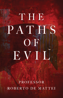The Paths of Evil: Conspiracies, Plots, and Secret Societies Cover Image
