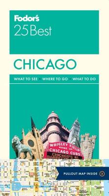 Fodor's Chicago 25 Best (Full-Color Travel Guide #8) Cover Image