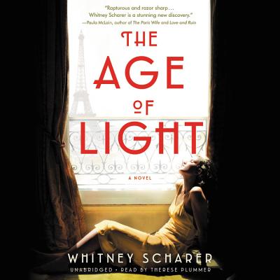 The Age of Light: A Novel By Therese Plummer (Read by), Whitney Scharer Cover Image