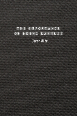 The Importance of Being Earnest