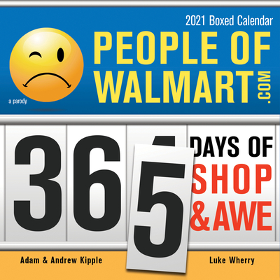 2021 People of Walmart Boxed Calendar: 365 Days of Shop and Awe