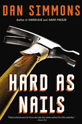 Hard as Nails (The Kurtz Series #3) By Dan Simmons Cover Image