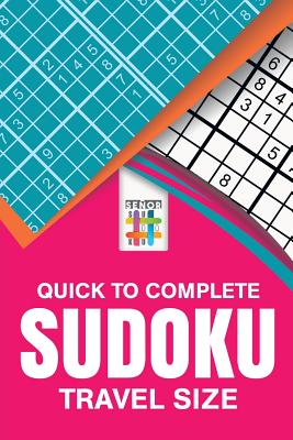 Quick to Complete Sudoku Travel Size By Senor Sudoku Cover Image