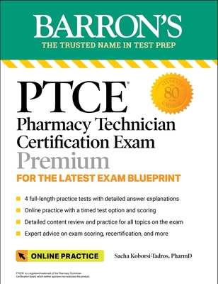 PTCE: Pharmacy Technician Certification Exam Premium: 4 Practice Tests + Comprehensive Review + Online Practice (Barron's Test Prep) Cover Image